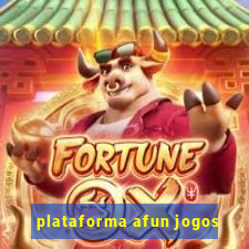 plataforma afun jogos